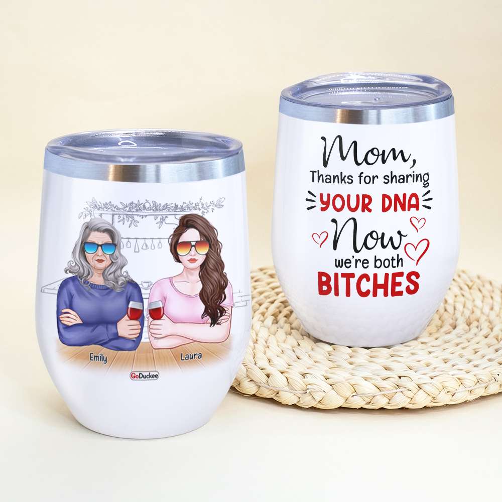 Personalized Drinking Mother & Daughter Wine Tumbler - MOM Thanks for Sharing Your DNA - Wine Tumbler - GoDuckee
