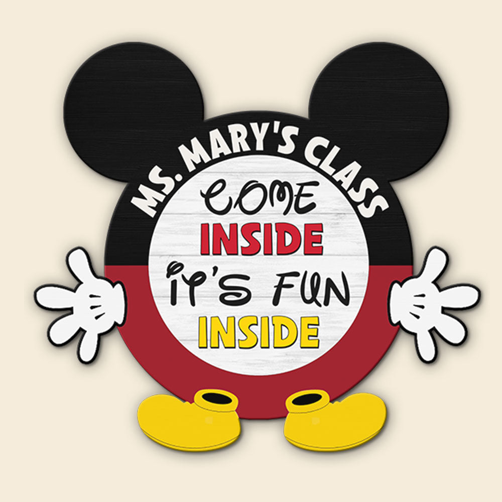 Come Inside It's Fun Inside, Personalized Welcome Metal Sign for Classroom - Metal Wall Art - GoDuckee