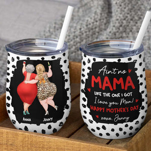 I Love You Mom, Happy Mother's Day Wine Tumbler Gift For Mom Daughter - Wine Tumbler - GoDuckee