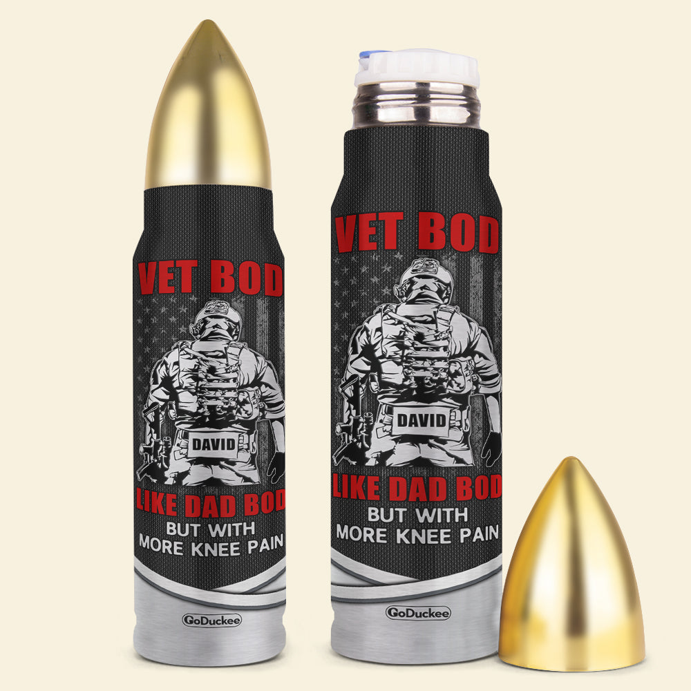 Vet Bod Like Dad Bod But With More Knee Pain, Personalized Bullet Tumbler, Father's Day Gifts for Dads - Water Bottles - GoDuckee