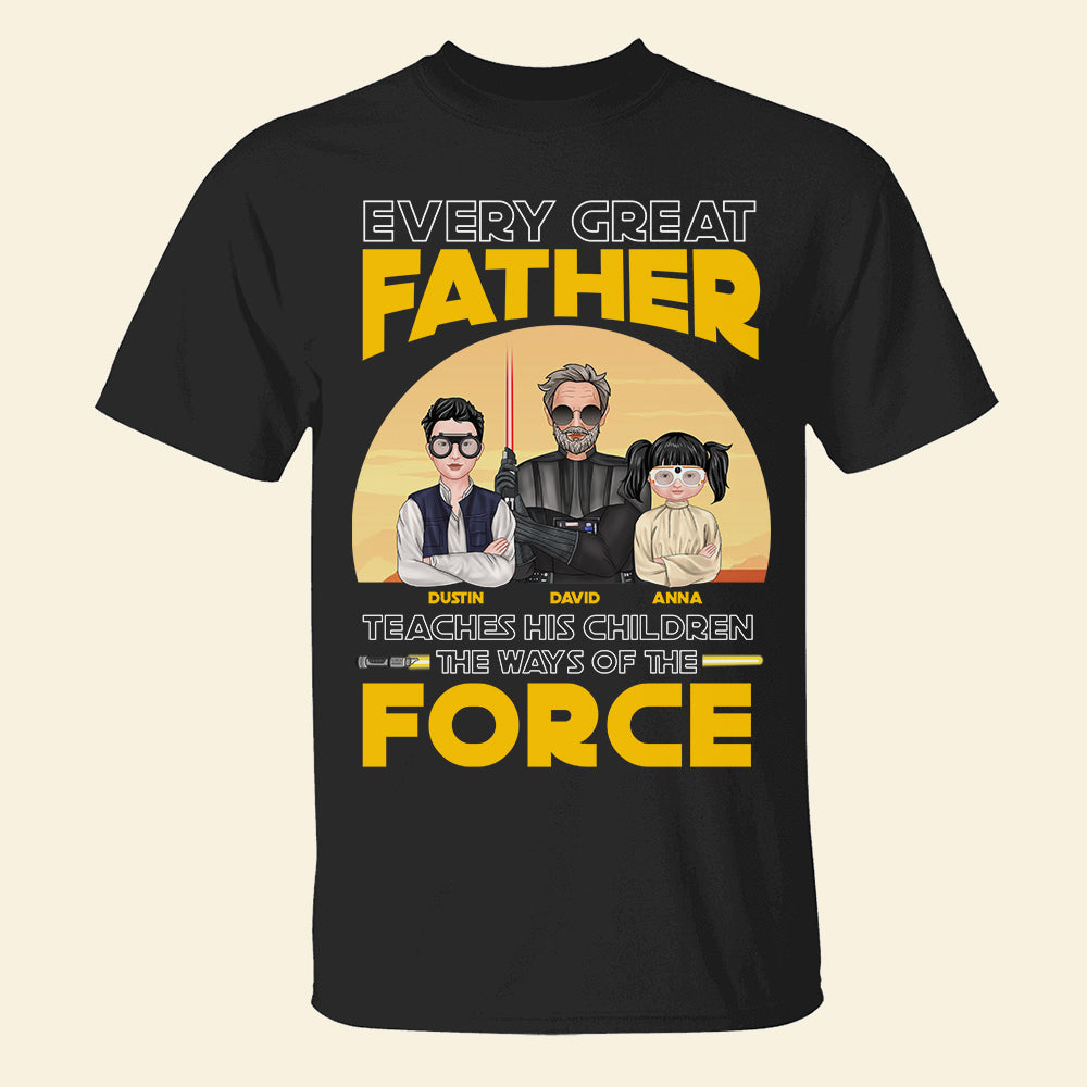 Dad Teaches Children The Ways of The Force, Personalized Shirts, Father's Day Gifts - Shirts - GoDuckee