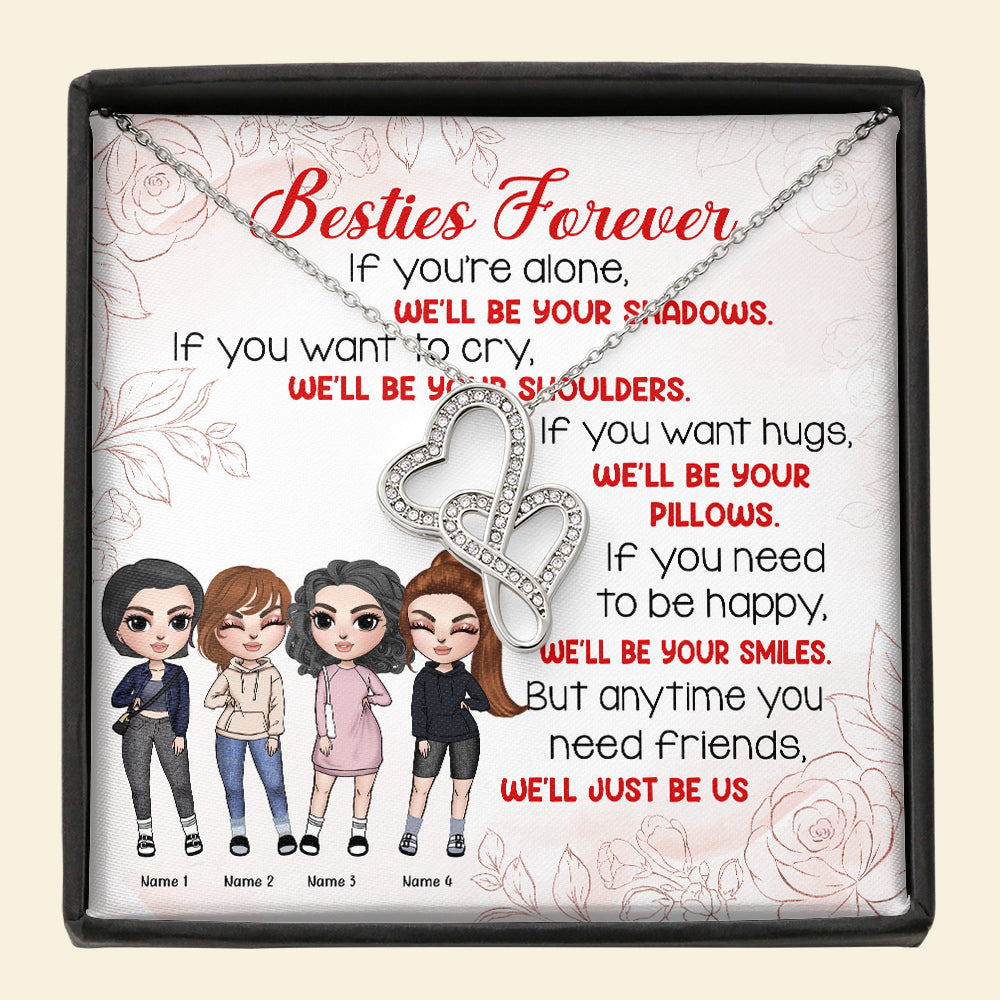 Besties Forever Anytime You Need Friends - Personalized Double Hearts Necklace - Gift for Besties - Fashion Girl Doll - Jewelry - GoDuckee