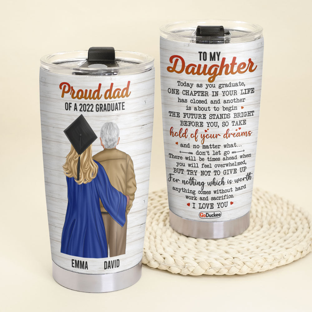 Personalized Graduate Tumbler Cup - Proud Dad Of A 2022 Graduate - Gift For Family Members - Tumbler Cup - GoDuckee