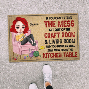 If You Can't Stand The Mess Get Out Of The Craft Room Personalized Craft Door Mat Gift For Her - Doormat - GoDuckee