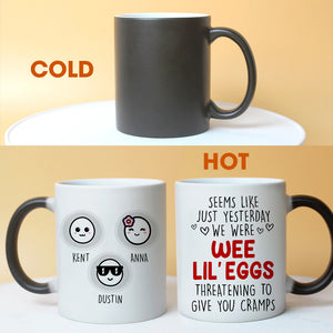 Mom A Wee Lil' Egg Threatening To Give You Cramps, Personalized Magic Mug, Funny Father's Day Gifts - Magic Mug - GoDuckee