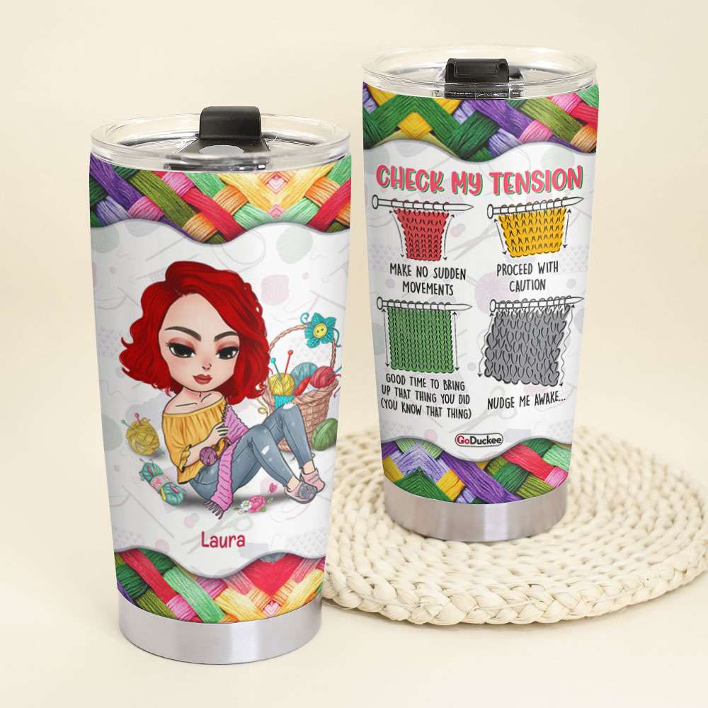 Knitting Girl Check My Tension, Personalized Tumbler, Gifts for Knitting Lovers - Tumbler Cup - GoDuckee