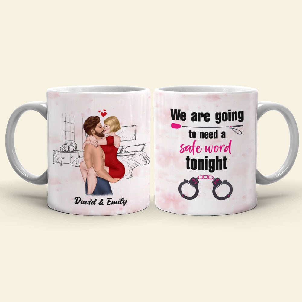 We Are Going To Need A Safe Word Tonight - Personalized Couple Mug - Gift For Couple - Coffee Mug - GoDuckee