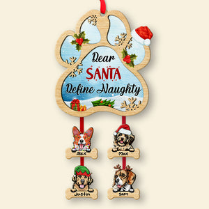 Dear Santa Define Naughty Personalized Dog Special Wood Ornament - Ornament - GoDuckee