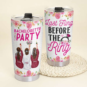 Bestie Bridesmaids Party - Last Fling Before The Ring, Personalized Tumbler - Tumbler Cup - GoDuckee