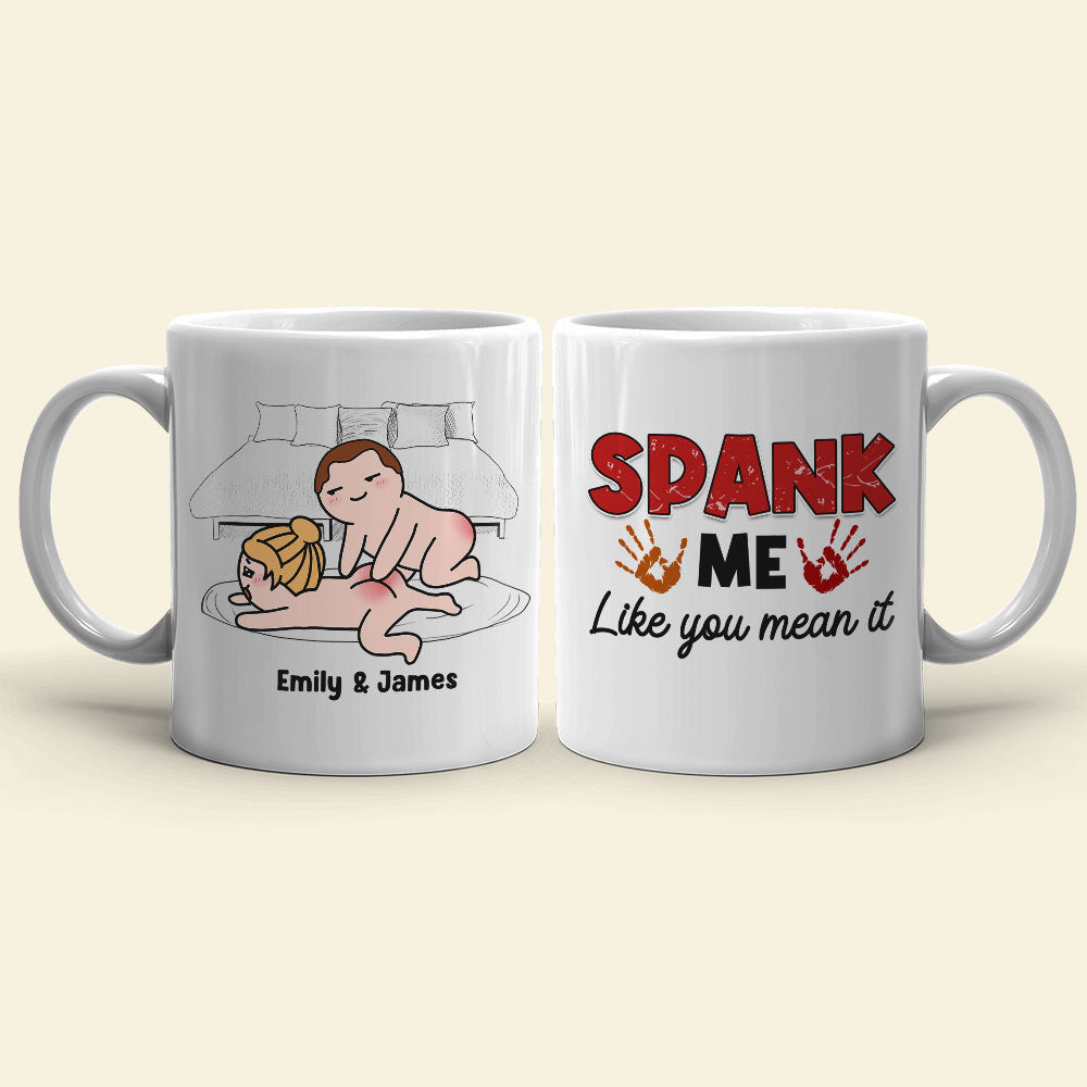 Spank Me Like You Mean It - Personalized Couple Mug - Gift For Couple - Coffee Mug - GoDuckee