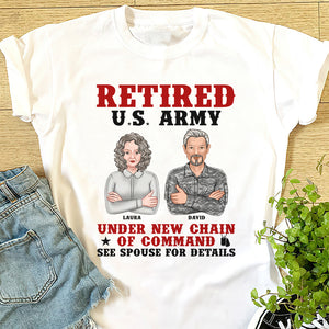 Retired Under New Chain Of Command See Spouse For Details - Personalized Shirts - Shirts - GoDuckee