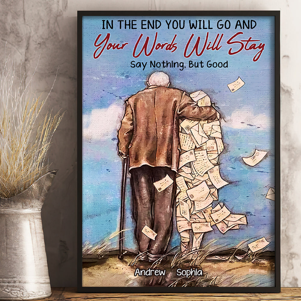 In The End You Will Go And Your Words Will Stay, Say Nothing But Good Personalized Canvas Print, Memorial Gif - Poster & Canvas - GoDuckee