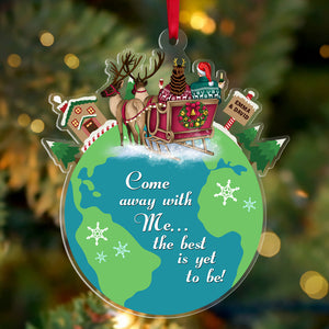 Come Away With Me... The Best Is Yet To Be Personalized Christmas Couple Ornament, Christmas Tree Decor - Ornament - GoDuckee