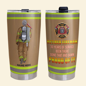 Personalized Retired Firefighters Tumbler Cup - Been There Done That - Tumbler Cup - GoDuckee