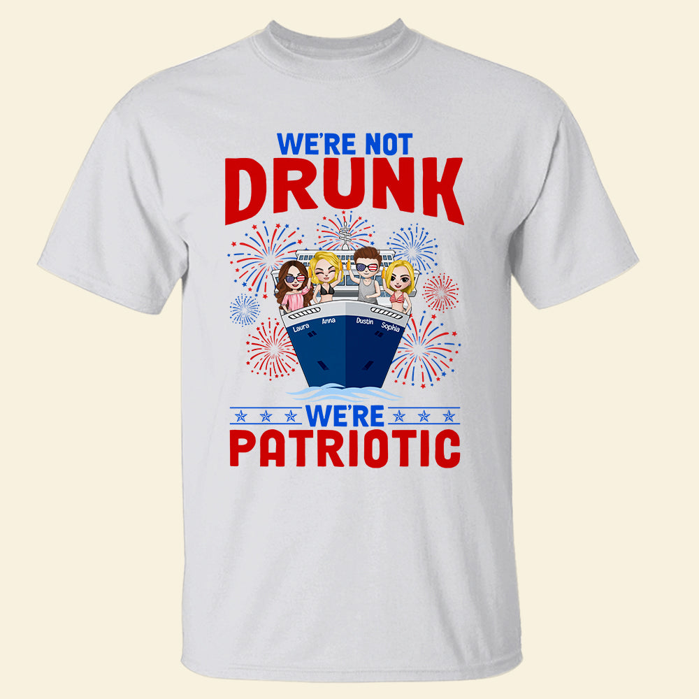 Cruising We're Not Drunk We're Patriotic - Personalized Shirts - Shirts - GoDuckee