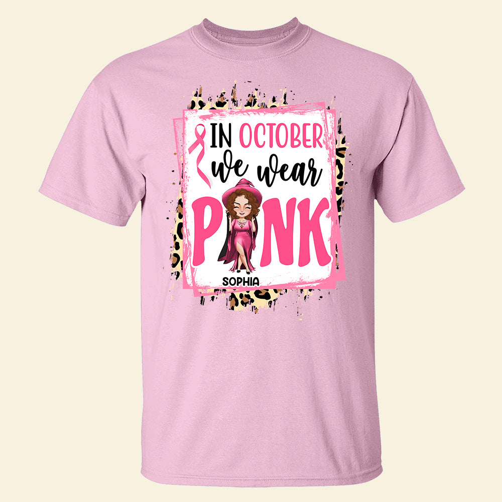 In October We Wear Pink Personalized Breast Cancer Shirts - Shirts - GoDuckee