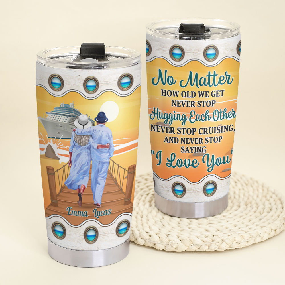 No Matter How Old We Get Never Stop Hugging Each Other Personalized Old Couple Tumbler Gift For Couple - Tumbler Cup - GoDuckee