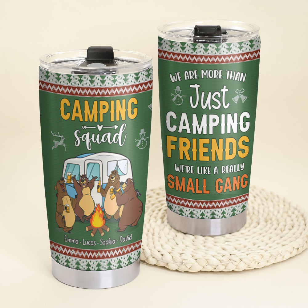 We Are More Than Just Camping Friends Personalized Camping Bears Tumbler, Gift For Camping Lovers - Tumbler Cup - GoDuckee