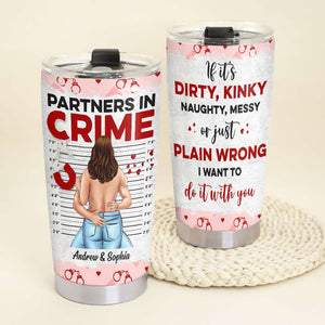Naughty Couple, Partners In Crime, Personalized Tumbler - Tumbler Cup - GoDuckee