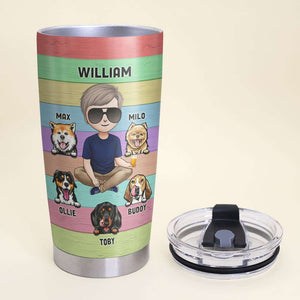 I Asked God For A Best Friend He Sent Me My Dogs, Personalized Tumbler, Gifts for Dog Dads - Tumbler Cup - GoDuckee