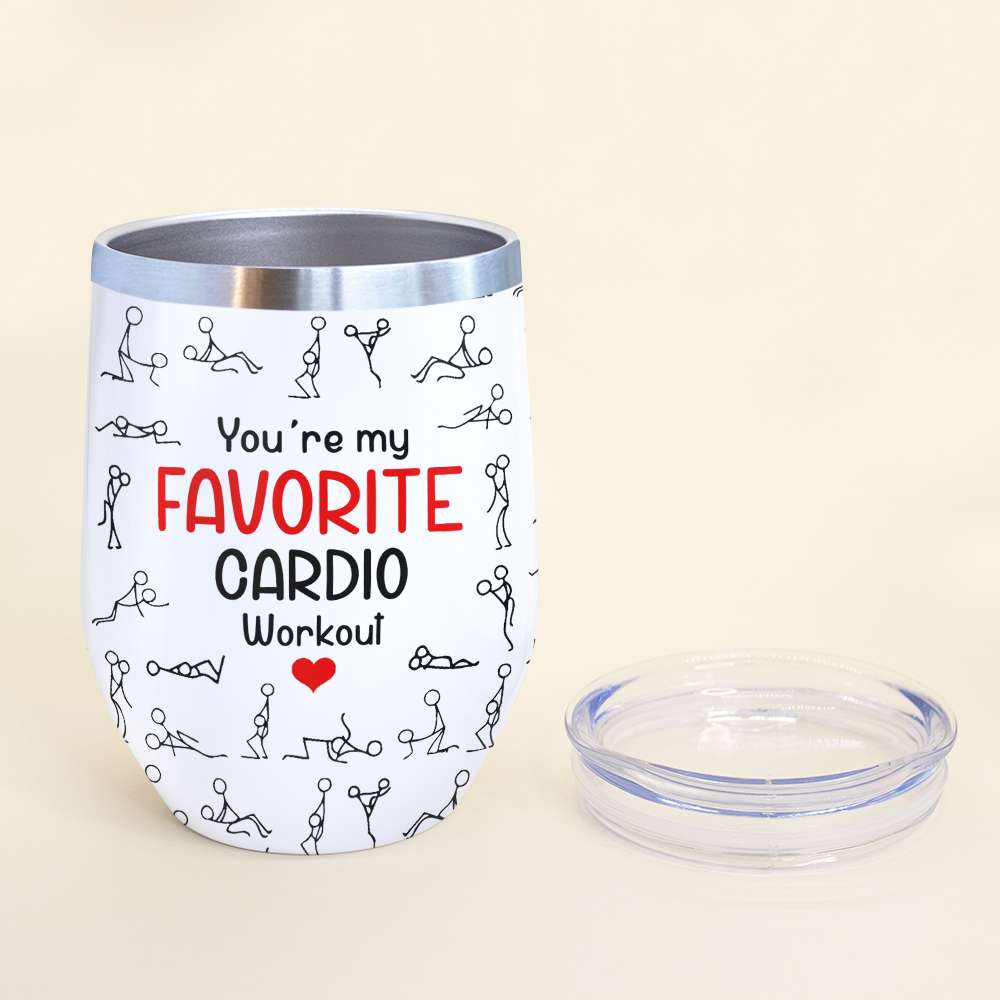 You're My Favorite Cardio Workout - Personalized Tumbler Cup