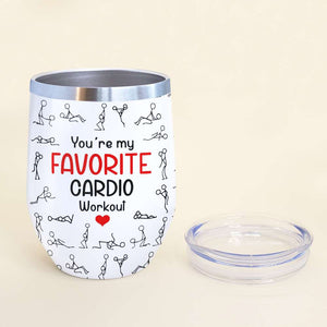 Cardio Couple Wine Tumbler - Custom Name - My Favorite Cardio Workout - Wine Tumbler - GoDuckee