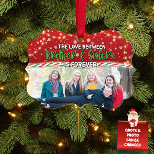 The Love Between Brother & Sisters Is Forever, Personalized Siblings Medallion Acrylic Ornament, Christmas Gift - Ornament - GoDuckee