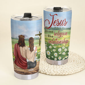 It's Not Religion It's A Relationship Personalized Jesus Tumbler Cup Gift For Her - Tumbler Cup - GoDuckee