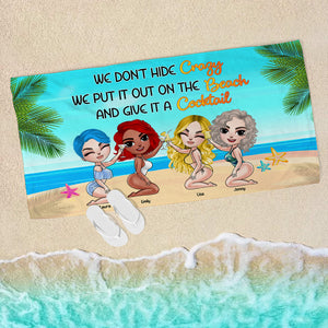 Show Crazy On The Beach & Give It A Cocktail - Personalized Beach Towel - Gifts For Sisters, BFF, Girls Dolls Trip - Beach Towel - GoDuckee