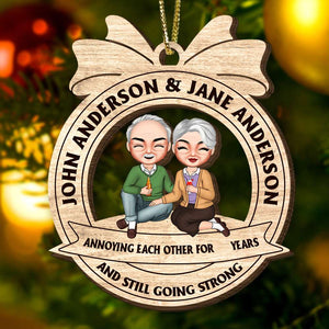 Couple Annoying Each Other For Years And Still Going Strong Personalized Gift - Ornament - GoDuckee