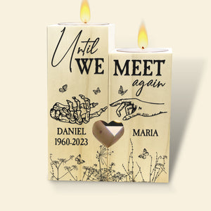 Until We Meet Again, Couple Personalized Wood Candle Holder, Gift For Couple - Candle Holder - GoDuckee