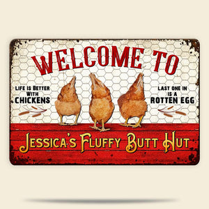 Welcome To The Fluffy Butt Hut Personalized Chicken Metal Sign - Metal Wall Art - GoDuckee