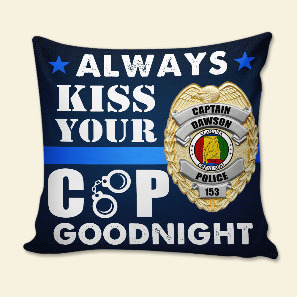 Police Kiss You Goodbye - Personalized Pillow - Gift for Police Wife/Police Husband - Badge with Custom State Seal - Pillow - GoDuckee