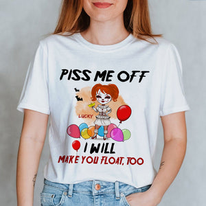 Horror Girl Piss Me Off I'll Make You Float Too Custom Shirts - Shirts - GoDuckee