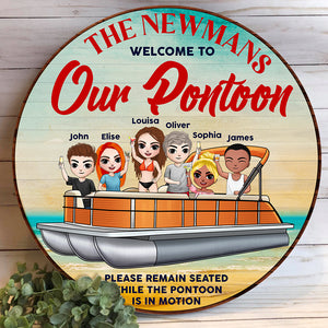 Please Remain Seated While The Pontoon Is In Motion Personalized Pontoon Round Wooden Sign - Wood Sign - GoDuckee