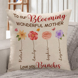To Our Blooming Wonderful Mother, Personalized Pillow, Gift For Mom, Mom's Blooming Flowers Pillow Mother's Day Gift - Pillow - GoDuckee