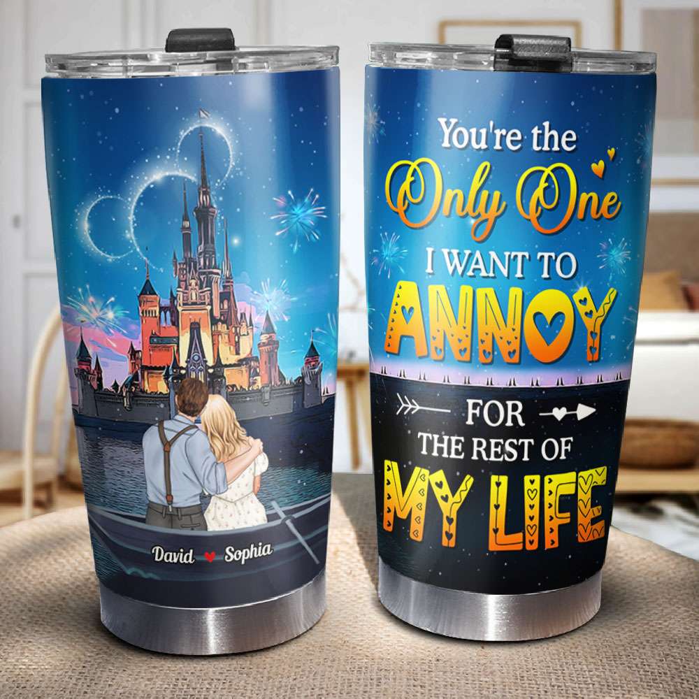 You Are The Only One I Want To Annoy Personalized Couple Tumbler Cup-1ACDT030323 - Tumbler Cup - GoDuckee