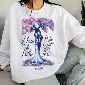 You And Me We Got This Personalized Shirts, Couple Gift - Shirts - GoDuckee