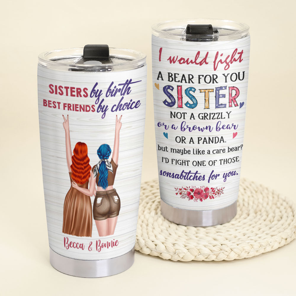 Sisters By Birth Best Friends By Choice Personalized Friends Tumbler Gift For Friends - Tumbler Cup - GoDuckee