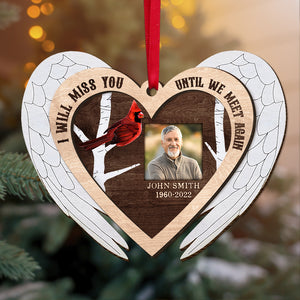 I Will Miss You Until We Meet Again Personalized Heaven Ornament, Christmas Tree Decor - Ornament - GoDuckee