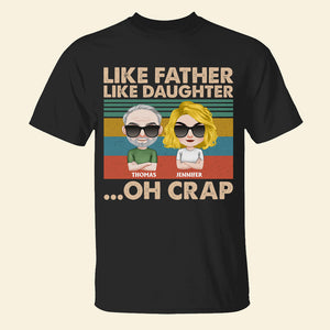 Like Father Like Daughter, Personalized Shirt, Gift For Father's Day - Shirts - GoDuckee