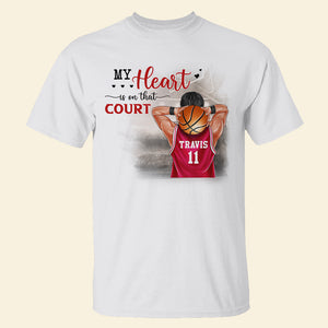 Basketball My Heart Is On That Court - Personalized Shirt - Gift For Basketball Fans - Shirts - GoDuckee