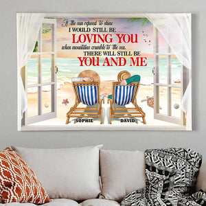 If The Sun Refused To Shine I Would Still Be Loving You Personalized Elder Couple - Poster & Canvas - GoDuckee