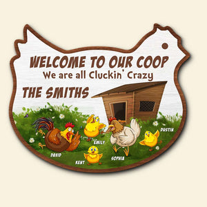 Welcome To Our Coop We're All Cluckin' Crazy, Personalized Family Wood Sign - Wood Sign - GoDuckee