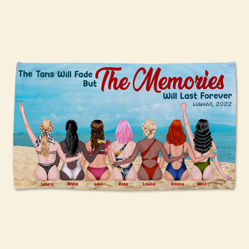 The Tan Will Fade But The Memories Will Last Forever Personalized Beach Towel, Gift For Girls 3 - Beach Towel - GoDuckee