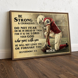 American Football Be Strong & Courageous - Personalized Wall Art - Poster & Canvas - GoDuckee