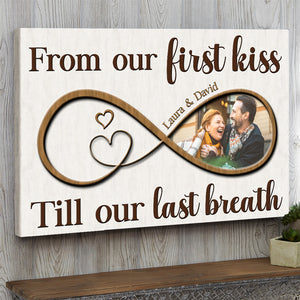 Custom Photo Anniversary Poster - From Our First Kiss Till Our Last Breath - Infinity Love Gift For Couple, Her, Him - Poster & Canvas - GoDuckee