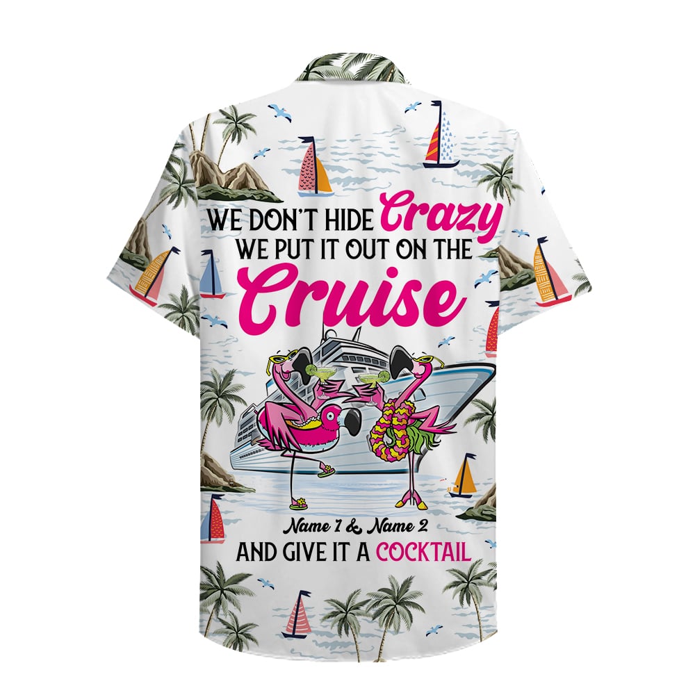 Personalized Cruising Flamingo Couple Hawaiian Shirt - We don't hide crazy - Hawaiian Shirts - GoDuckee