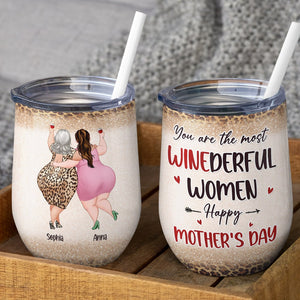 You Are The Most Winederful Women - Personalized Wine Tumbler - Mother's Day Wine Tumbler - Mother's Day Gift - Gift For Mom - Wine Tumbler - GoDuckee