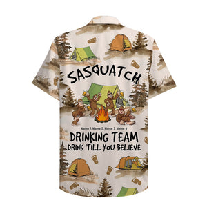 Personalized Camping Bigfoot Hawaiian Shirt - Sasquatch Drinking Team, Drink Till You Believe - Hawaiian Shirts - GoDuckee